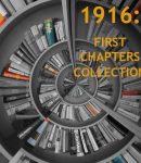 1916: First Chapters Collection cover