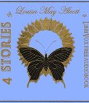 4 Stories by Louisa May Alcott cover