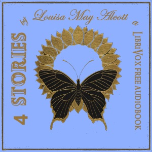 4 Stories by Louisa May Alcott cover