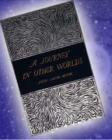 Journey in Other Worlds: A Romance of the Future cover