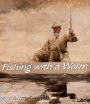 Fishing with a Worm cover