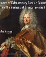 Memoirs of Extraordinary Popular Delusions and the Madness of Crowds cover