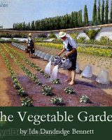 The Vegetable Garden: A Manual for the Amateur Vegetable Gardener cover