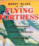 Barry Blake Of The Flying Fortress cover