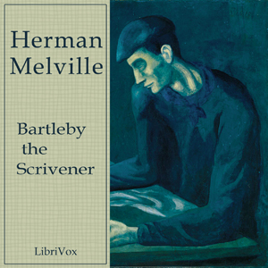 Bartleby the Scrivener, A Story of Wall Street. cover