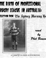 Birth of Professional Rugby League in Australia: A selection from the Sydney Morning Herald (1907-08) cover