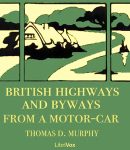 British Highways And Byways From A Motor Car cover