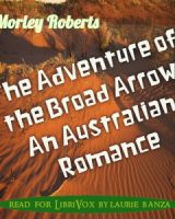 Adventure of the Broad Arrow: An Australian Romance cover