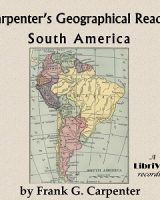 Carpenter's Geographical Reader: South America cover