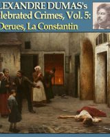 Celebrated Crimes, Vol. 5: Derues, La Constantin cover