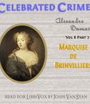 Celebrated Crimes, Vol. 8: Part 1: The Marquise de Brinvilliers cover