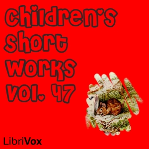 Children's Short Works, Vol. 047 cover