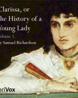 Clarissa Harlowe, or the History of a Young Lady - Volume 1 cover