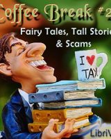 Coffee Break Collection 021 - Fairy Tales, Tall Stories and Scams cover