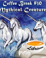 Coffee Break Collection 030 - Mythical Creatures cover