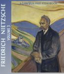 Complete Works of Friedrich Nietzsche: Volume 3 cover