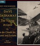 Dave Dashaway, the Young Aviator cover