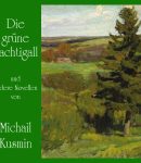 grüne Nachtigall und andere Novellen cover