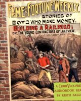 Fame and Fortune Weekly No. 6: Building a Railroad cover