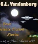 Four Science Fiction Stories by G.L.Vandenburg cover