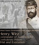 Henry Wirz, Commander of Andersonville Confederate Prison: Trial and Execution cover