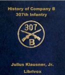 History of Company B 307th Infantry cover