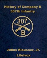 History of Company B 307th Infantry cover