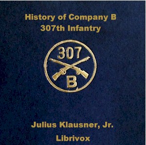 History of Company B 307th Infantry cover