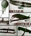 How It Flies or, Conquest of the Air cover