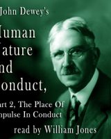 Human Nature and Conduct - Part 2, The Place of Impulse In Conduct cover