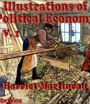 Illustrations of Political Economy, Volume 1 cover