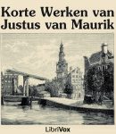 Korte Werken van Justus van Maurik cover