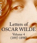 Letters of Oscar Wilde, Volume 4 (1897-1898) cover