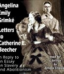 Letters to Catherine E. Beecher in Reply to an Essay on Slavery and Abolitionism cover