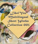 Librivox Multilingual Short Works Collection 003 cover