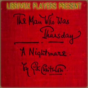 Man Who Was Thursday, A Nightmare (Version 3, Dramatic Reading) cover