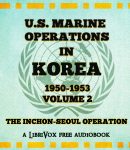 U.S. Marine Operations in Korea, 1950-1953, Volume 2: The Inchon-Seoul Operation cover