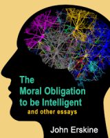 Moral Obligation to be Intelligent and Other Essays cover