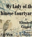 My Lady of the Chinese Courtyard cover