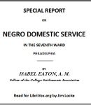 Special Report on Negro Domestic Service in the Seventh Ward Philadelphia cover