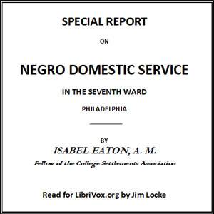 Special Report on Negro Domestic Service in the Seventh Ward Philadelphia cover