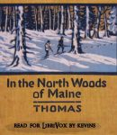 In the North Woods of Maine cover