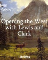 Opening the West with Lewis and Clark cover