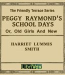 Peggy Raymond's School Days (or Old Girls And New) cover