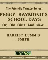 Peggy Raymond's School Days (or Old Girls And New) cover