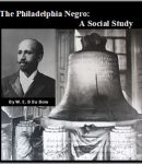 Philadelphia Negro: A Social Study cover