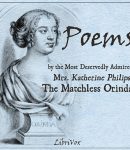 Poems by the Most Deservedly Admired Mrs. Katherine Philips, The Matchless Orinda cover