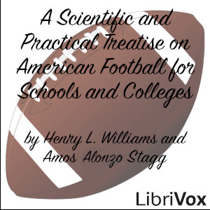 Scientific and Practical Treatise on American Football for Schools and Colleges cover