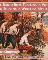 Radio Boys Trailing a Voice; Or, Solving a Wireless Mystery cover