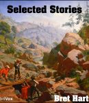 Selected Stories of Bret Harte cover